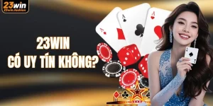 23WIN Có Uy Tín Không? Sự Thật Đằng Sau Thương Hiệu