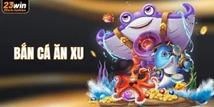 Bắn cá ăn xu
