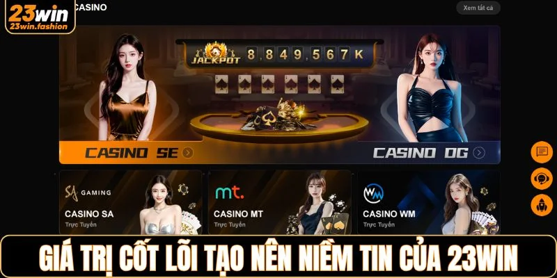 Giá trị cốt lõi tạo nên niềm tin của 23WIN
