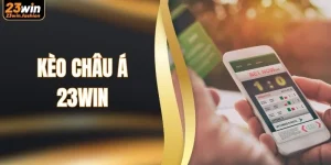 Kèo Châu Á 23WIN - Bí Quyết Soi Kèo Chuẩn Xác Từ Cao Thủ