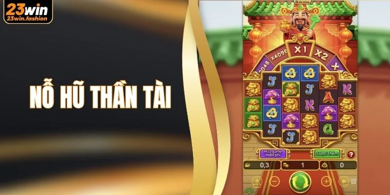 nổ hũ thần tài