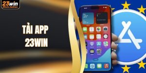 Tải App 23WIN - Hướng Dẫn Cách Cài Đặt Trên Android/iOS