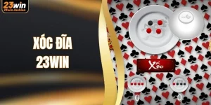 Xóc Đĩa 23WIN - Tựa Game Dân Gian Trực Tuyến Hấp Dẫn